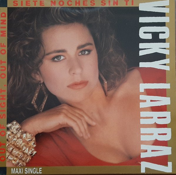 Vicky Larraz, Out Of Sight Out Of Mind-12 inch, Vinilos, Historia Nuestra