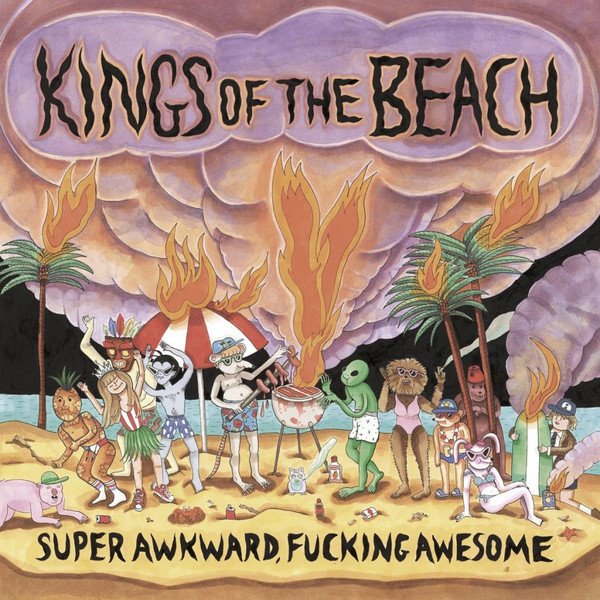 Kings Of The Beach Super Awkward, Fucking Awesome-LP, Vinilos, Historia Nuestra