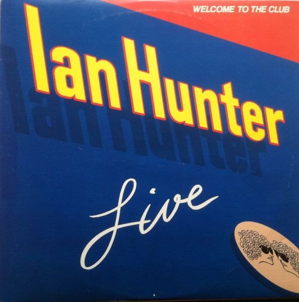 Ian Hunter Welcome To The Club - Live-2xLP, Vinilos, Historia Nuestra