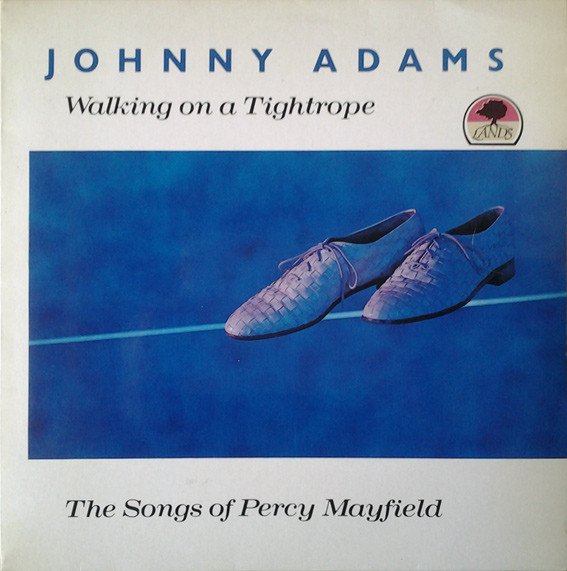 Johnny Adams Walking On A Tightrope – The Songs Of Percy Mayfield-LP, Vinilos, Historia Nuestra