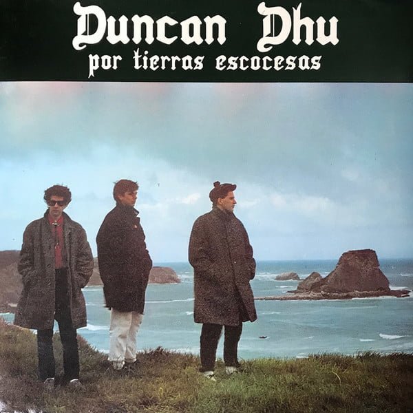 Duncan Dhu, Por Tierras Escocesas-LP, Vinilos, Historia Nuestra