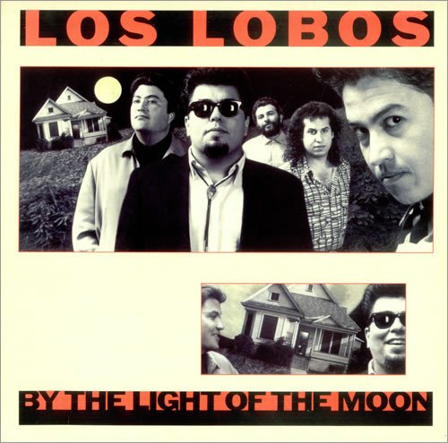 Los Lobos, By The Light Of The Moon-LP, Vinilos, Historia Nuestra