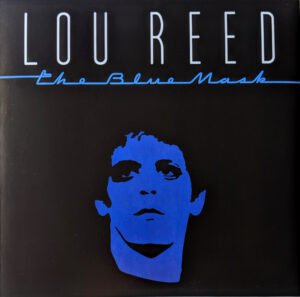 Lou Reed, The Blue Mask-LP, Vinilos, Historia Nuestra