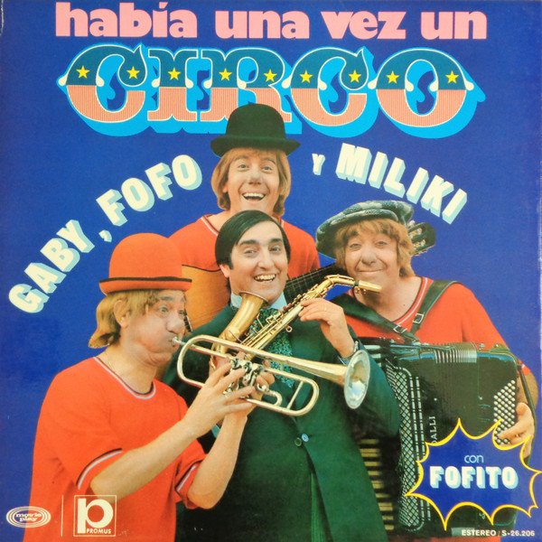 Gaby, FofoY Miliki Con Fofito Había Una Vez Un Circo-LP, Vinilos, Historia Nuestra