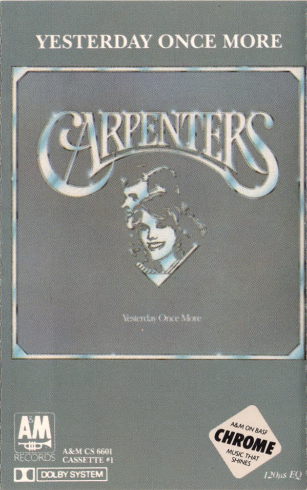 Carpenters, Yesterday Once More-Tape, Cintas y casetes, Historia Nuestra