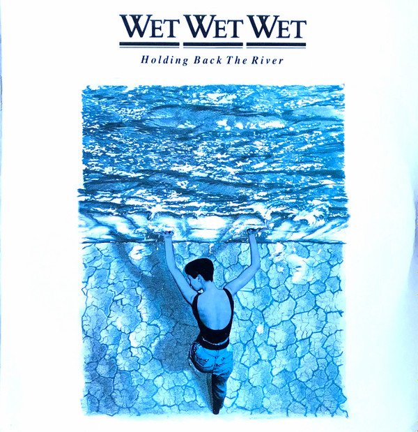 Wet Wet Wet, Holding Back The River-LP, Vinilos, Historia Nuestra