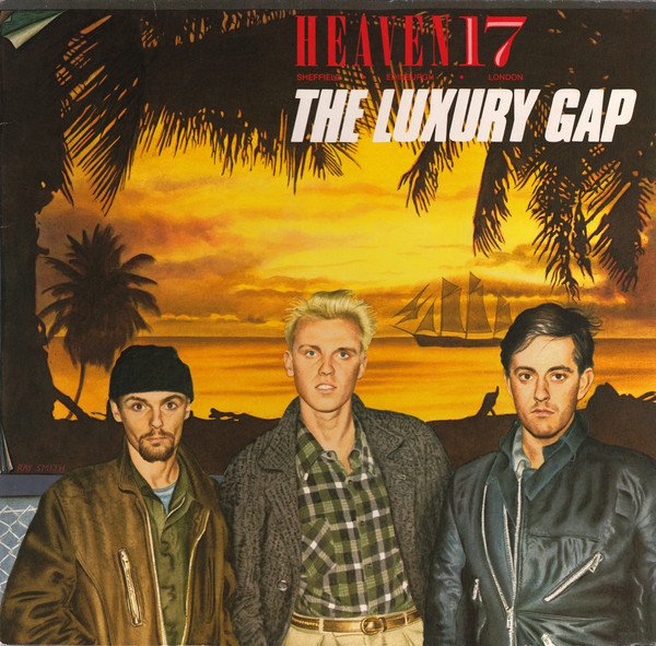 Heaven 17 The Luxury Gap-LP, Vinilos, Historia Nuestra