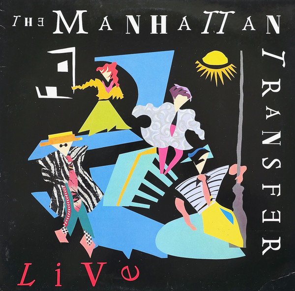 The Manhattan Transfer, Live-LP, Vinilos, Historia Nuestra