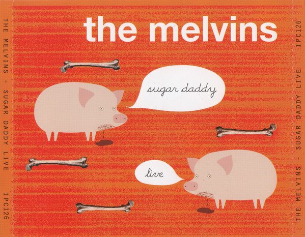 The Melvins, Sugar Daddy Live-CD, CDs, Historia Nuestra