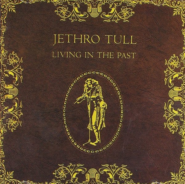 Jethro Tull Living In The Past-CD, CDs, Historia Nuestra