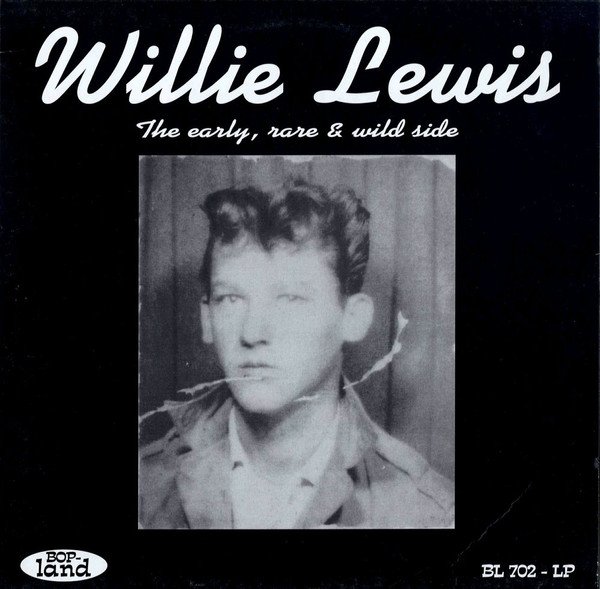 Willie Lewis , The Early Rare & Wild Side-LP, Vinilos, Historia Nuestra