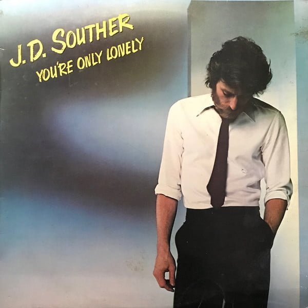 JD Souther, You're Only Lonely-LP, Vinilos, Historia Nuestra