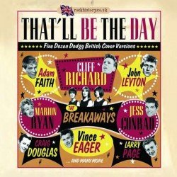 Various, That'll Be The Day - Five Dozen Dodgy British-CD, CDs, Historia Nuestra