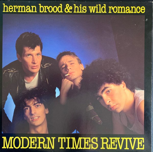 Herman Brood & His Wild Romance Modern Times Revive-LP, Vinilos, Historia Nuestra