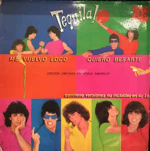 Tequila!* Me Vuelvo Loco / Quiero Besarte-12, Vinilos, Historia Nuestra