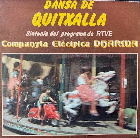 Companyia Elèctrica Dharma, Dansa De Quitxalla-7 inch, Vinilos, Historia Nuestra