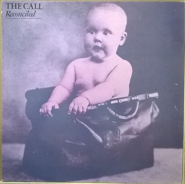 The Call, Reconciled-LP, Vinilos, Historia Nuestra