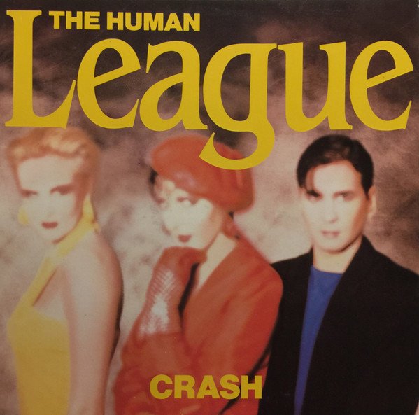 The Human League Crash-LP, Vinilos, Historia Nuestra