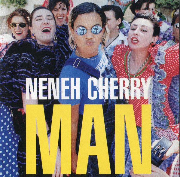 Neneh Cherry, Man-CD, CDs, Historia Nuestra