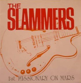 The Slammers 1:st Missionary On Mars-LP, Vinilos, Historia Nuestra