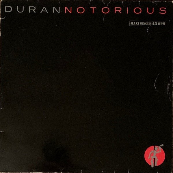 Duran Duran, Notorious-12 inch, Vinilos, Historia Nuestra