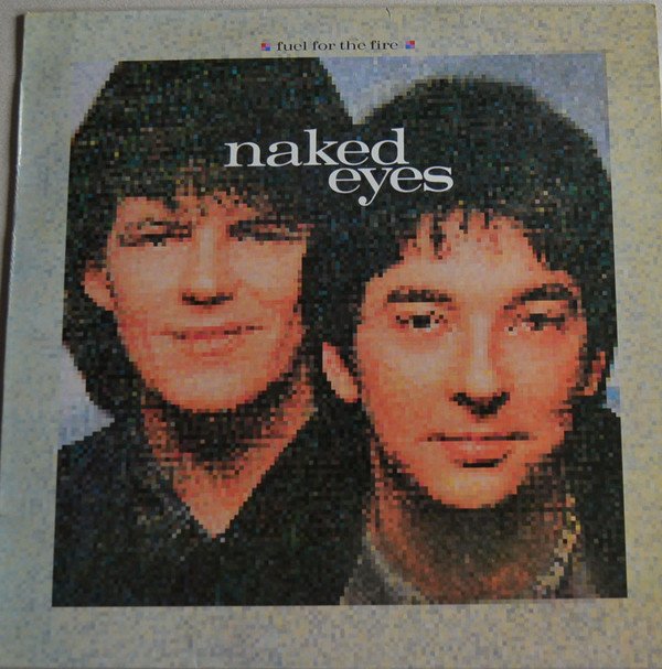 Naked Eyes, Fuel For The Fire-LP, Vinilos, Historia Nuestra