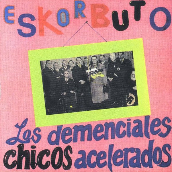 Eskorbuto Los Demenciales Chicos Acelerados 2xLP, Vinilos, Historia Nuestra