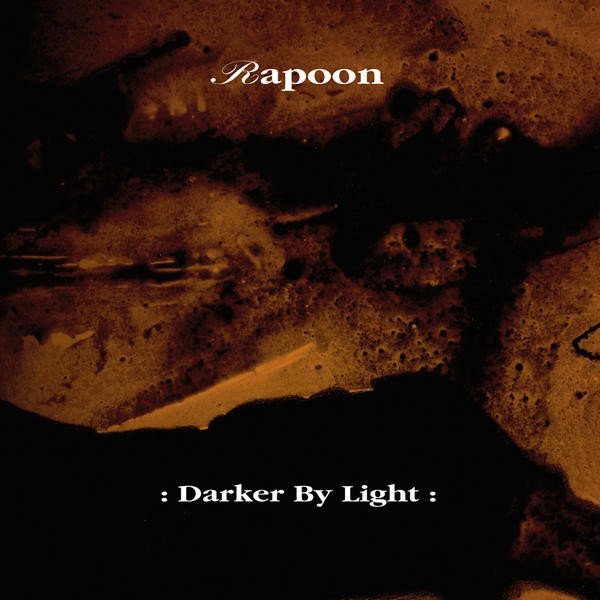 Rapoon Darker By Light-CD, CDs, Historia Nuestra