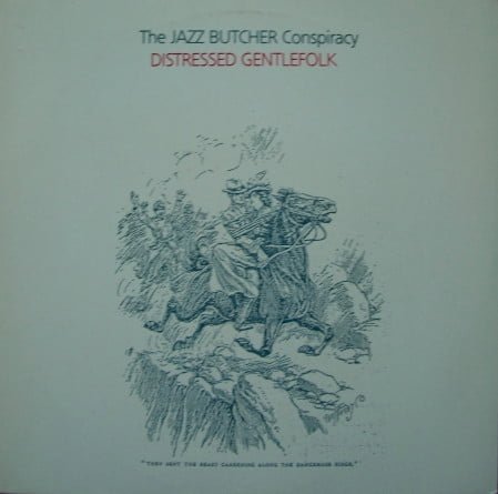 The Jazz Butcher Conspiracy* Distressed Gentlefolk-LP, Vinilos, Historia Nuestra