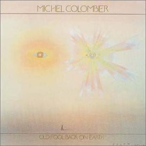 Michel Colombier Old Fool Back On Earth Vinyl, LP, Vinilos, Historia Nuestra