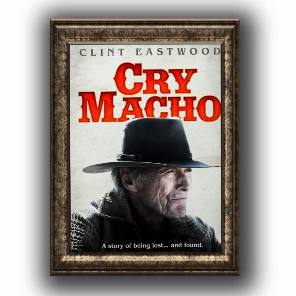 Cry_macho Posters decorativos, Posters Cine, Historia Nuestra