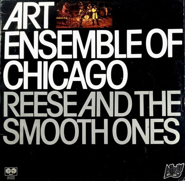 The Art Ensemble Of Chicago Reese And The Smooth Ones Vinyl, LP, Reissue, Vinilos, Historia Nuestra