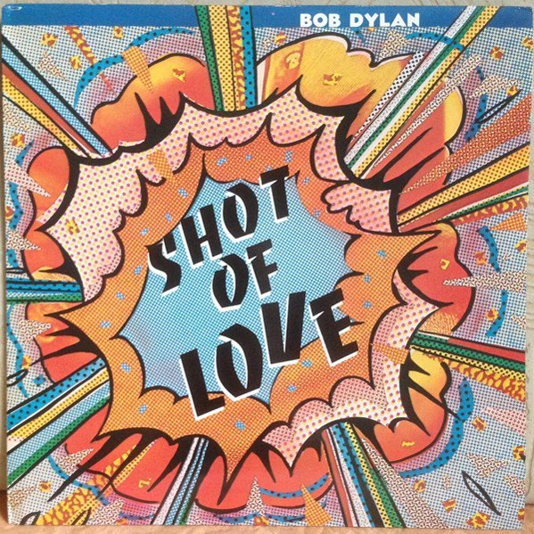 Bob Dylan Shot Of Love LP, Vinilos, Historia Nuestra