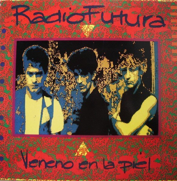 Radio Futura Veneno En La Piel LP, Vinilos, Historia Nuestra