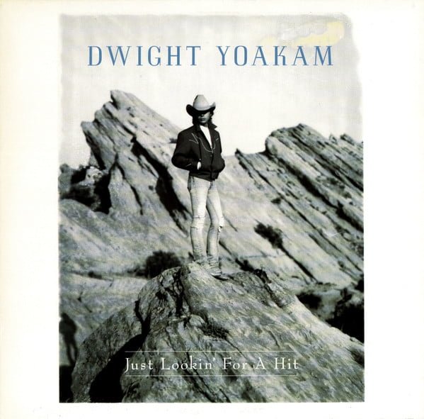 Dwight Yoakam, Just Lookin' For A Hit-LP, Vinilos, Historia Nuestra