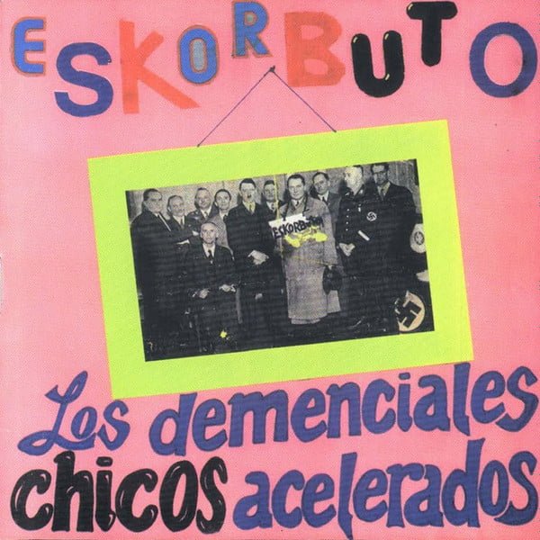Eskorbuto Los Demenciales Chicos Acelerados LP, Vinilos, Historia Nuestra