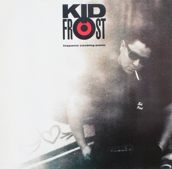 Kid Frost Hispanic Causing Panic-LP, Vinilos, Historia Nuestra
