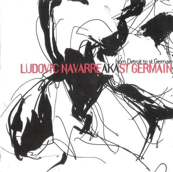 Ludovic Navarre AKA St Germain From Detroit To St Germain-, CDs, Historia Nuestra