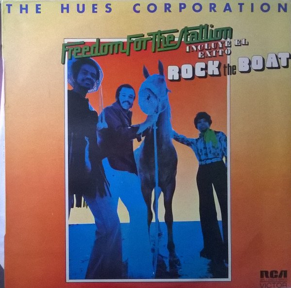 The Hues Corporation Freedom For The Stallion LP, Vinilos, Historia Nuestra