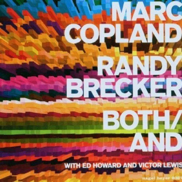 Marc Copland, Randy Brecker With  Ed Howard And Victor Lewis Both / And-, CDs, Historia Nuestra