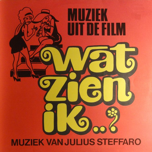 Julius Steffaro Wat Zien Ik..? (Muziek Uit De Film) LP, Vinilos, Historia Nuestra