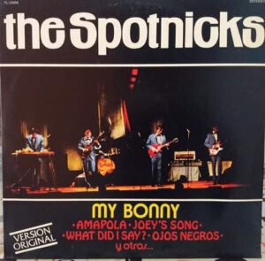 The Spotnicks My Bonny LP, Vinilos, Historia Nuestra