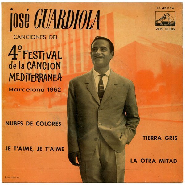 José Guardiola* Canciones Del 4º Festival De La Canción Mediterránea, Barcelona 1962-, Vinilos, Historia Nuestra