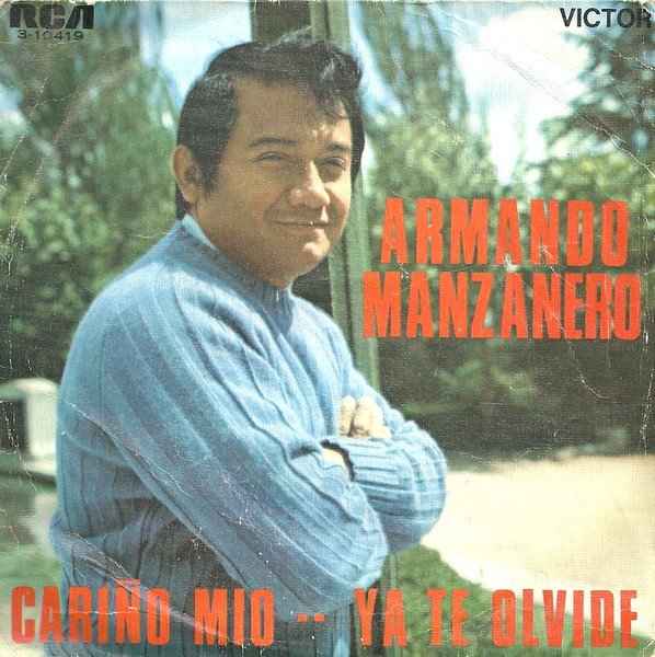 Armando Manzanero Cariño Mio / Ya Te Olvide-, Vinilos, Historia Nuestra