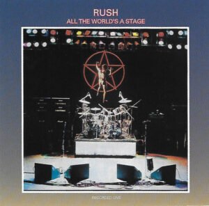 Rush All The World's A Stage-, CDs, Historia Nuestra