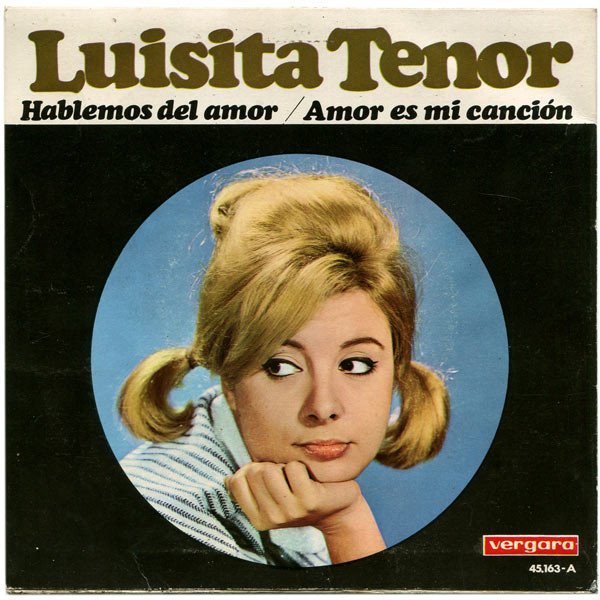 Luisita Tenor Hablemos Del Amor / Amor Es Mi Canción-, Vinilos, Historia Nuestra