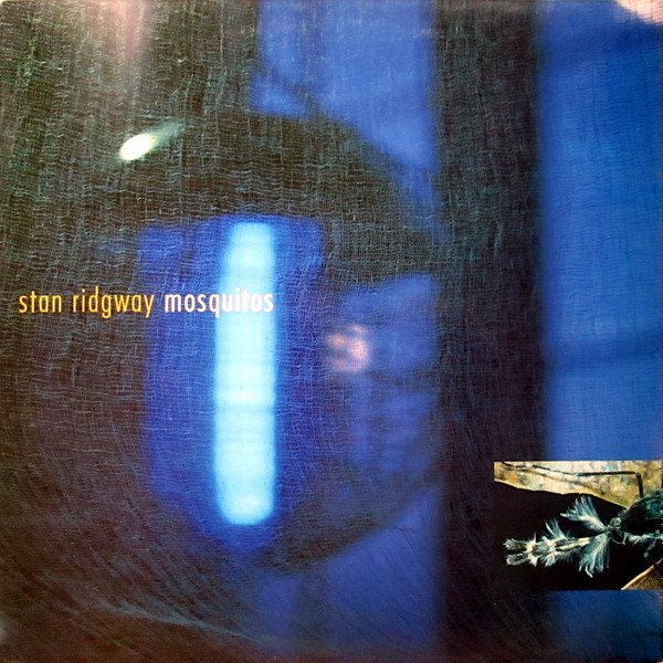 Stan Ridgway Mosquitos-LP, Vinilos, Historia Nuestra