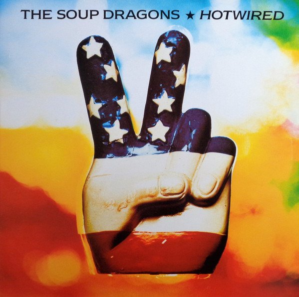 The Soup Dragons Hotwired-LP, Vinilos, Historia Nuestra