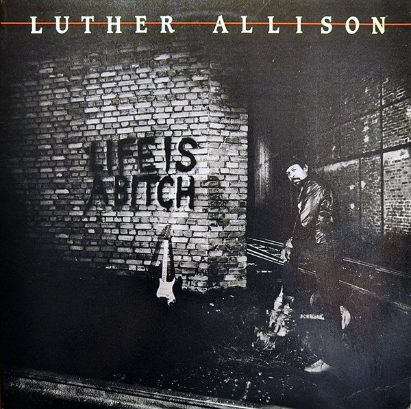 Luther Allison Life Is A Bitch-LP, Vinilos, Historia Nuestra