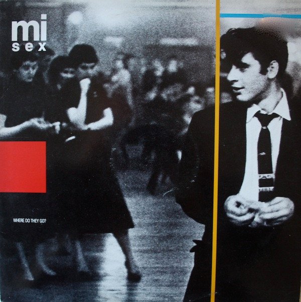 Mi-Sex Where Do They Go?-LP | Vinilos de Música | Historia Nuestra LP, Mi-Sex, Pop Rock, Synthpop | Historia Nuestra